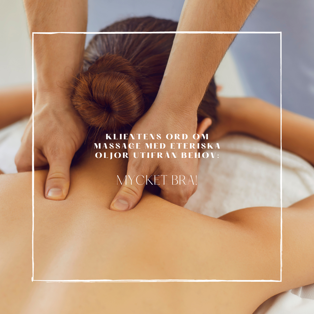Klientens ord om massage med eteriska oljor utifrån behov